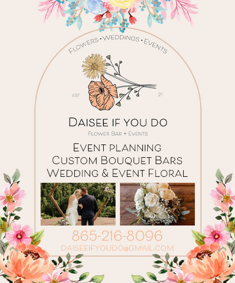 Daisee if you do flower bar and events, Knox County, TN