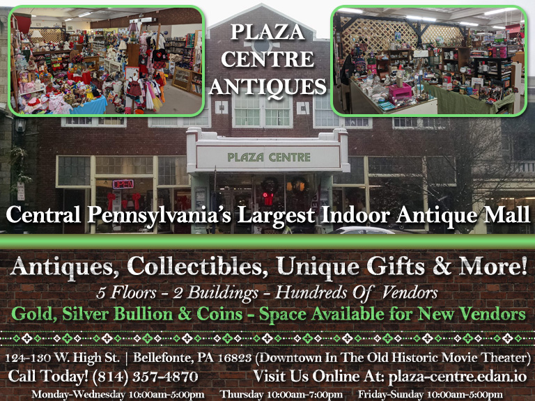THE PLAZA ANTIQUES, CENTRE COUNTY, PA