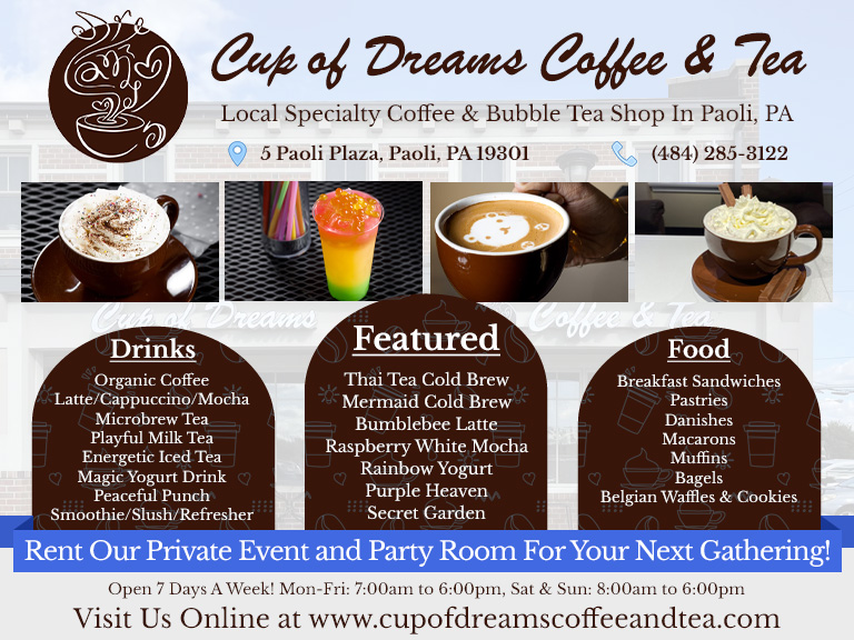 CUP OF DREAMS COFFEE AND TEA, CHESTER COUNTY, PA