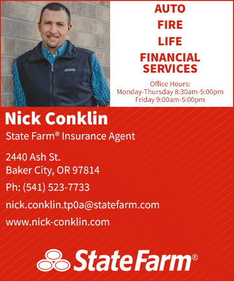 nickconklinstatefarm NICK CONKLIN INSURANCE AGENCY, INC. STATE FARM INSURANCE, BAKER COUNTY, OR
