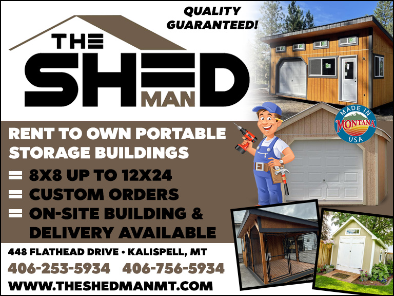 THE SHED MAN, FLATHEAD COUNTY, MT