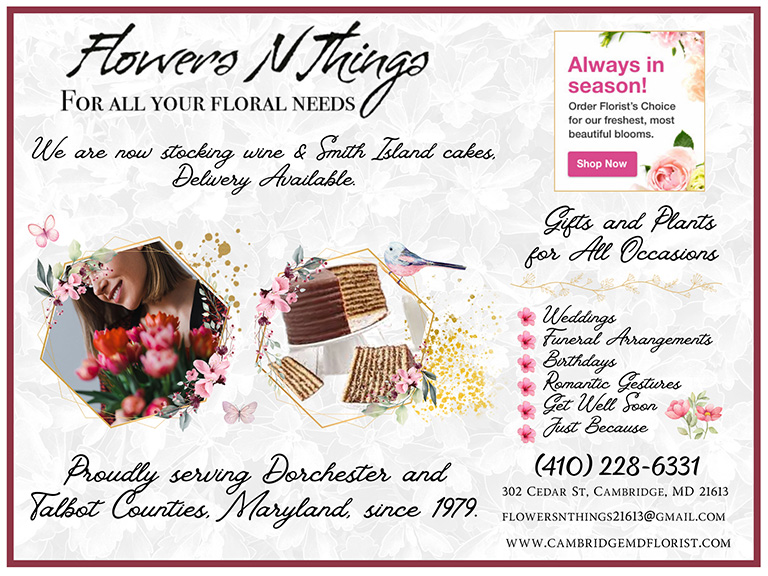 FLOWERS N THINGS, DORCHESTER COUNTY, MD